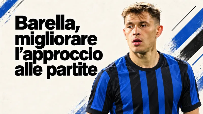Copertina generata con IA, scritta "Barella, migliorare l’approccio alle partite": Nicolò Barella con la maglia della nazionale italiana